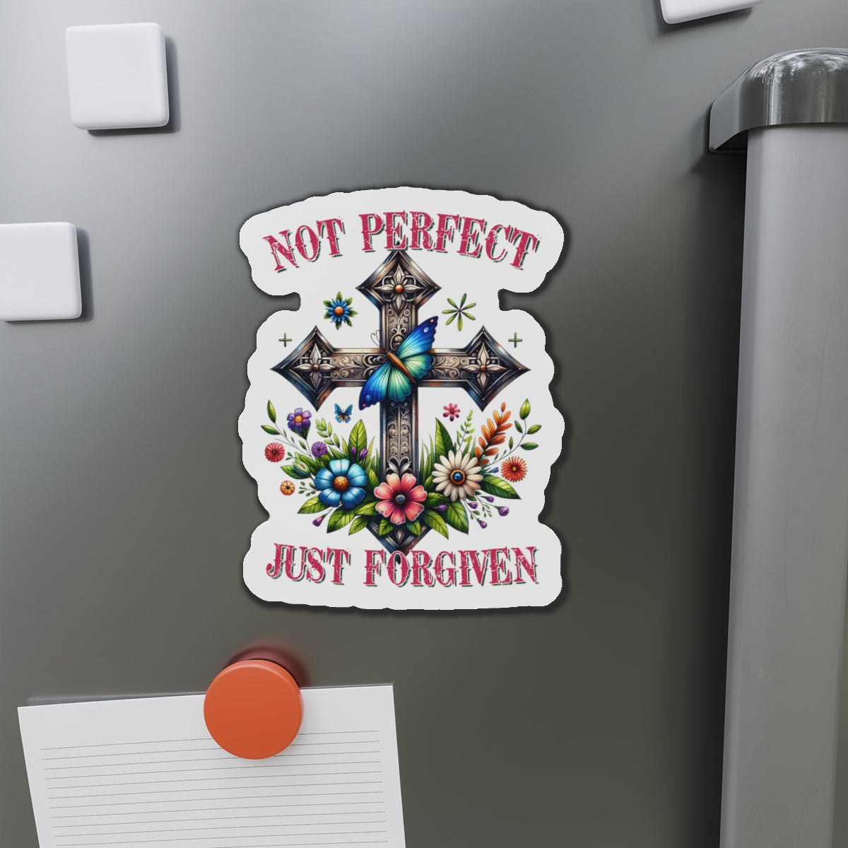 Not Perfect, Just Forgiven Die-Cut Magnets