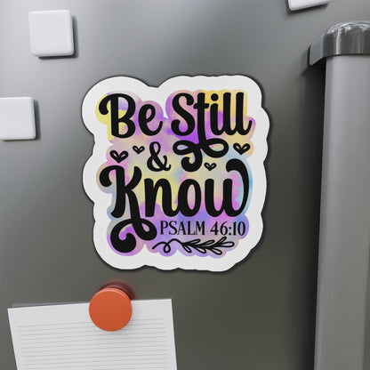 Be Still & Know Die-Cut Magnets