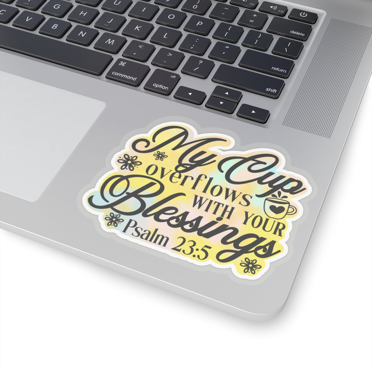 My Cup Overflows Kiss-Cut Stickers