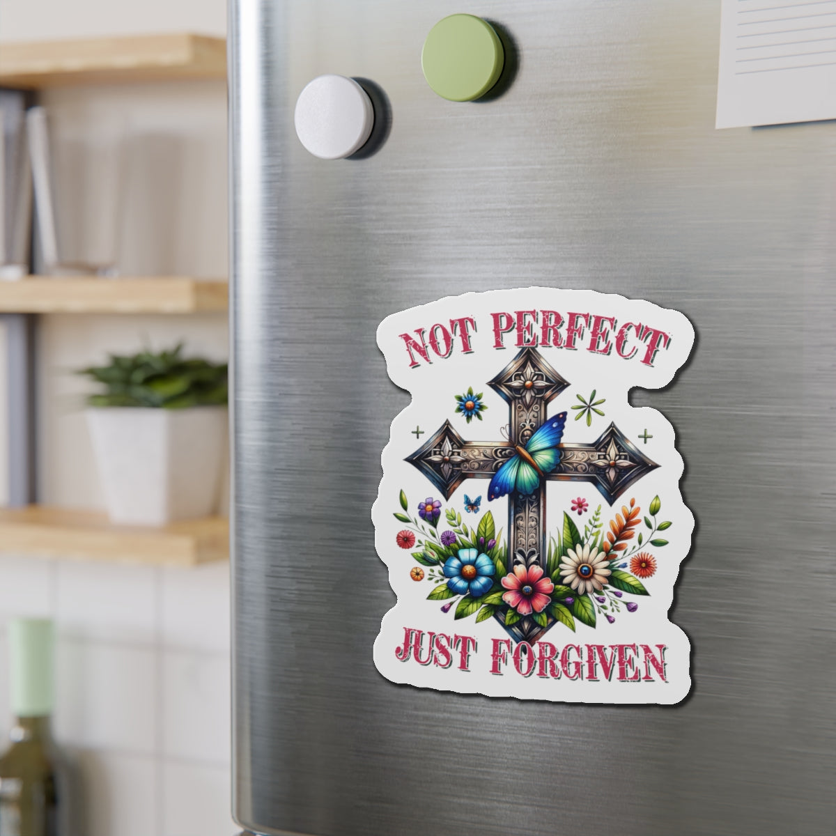 Not Perfect, Just Forgiven Die-Cut Magnets