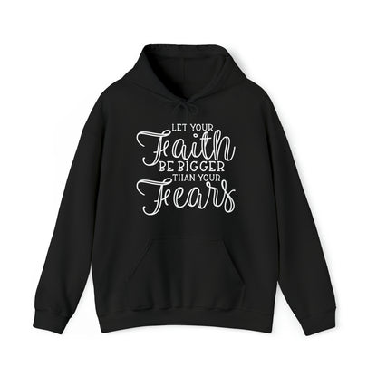 Let Your Faith Be Bigger Than Your Fear Unisex Heavy Blend™ Hooded Sweatshirt