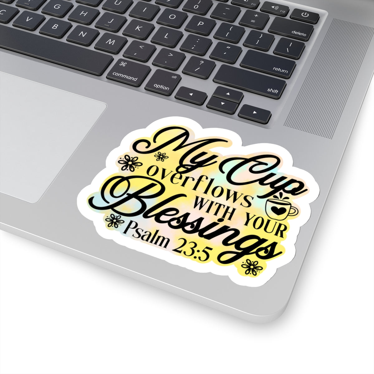 My Cup Overflows Kiss-Cut Stickers