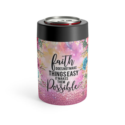 Faith Doesn't Make It Easy, It Makes Them Possible Christian 12oz Can Holder