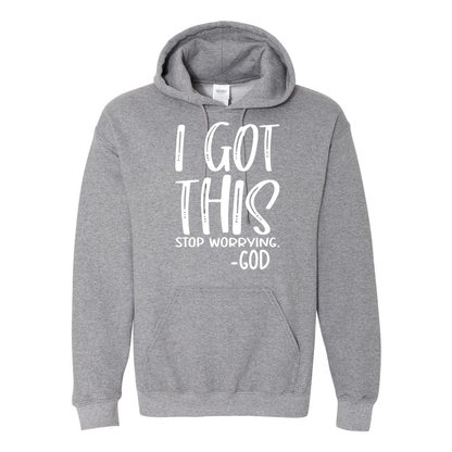 I Got This - God Hooded Sweatshirt