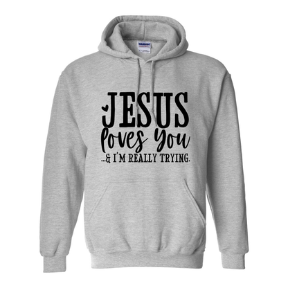 Just Trying Hooded Sweatshirt