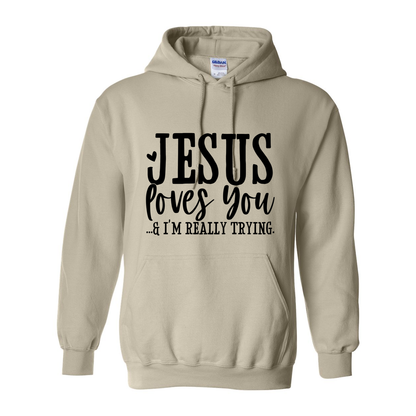 Just Trying Hooded Sweatshirt