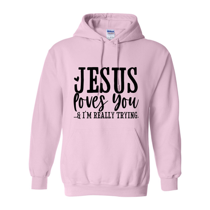 Just Trying Hooded Sweatshirt